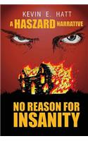 No Reason for Insanity