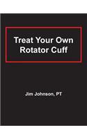 Treat Your Own Rotator Cuff