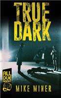 True Dark