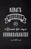 Nina's Favorite, Recipes for My Granddaughter: Keepsake Recipe Book, Family Custom Cookbook, Journal for Sharing Your Favorite Recipes, Personalized Gift, Chalkboard Black and White