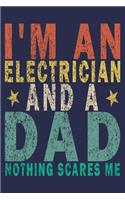 I'm an Electrician and a Dad Nothing Scares Me