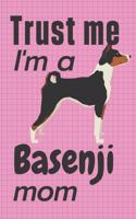 Trust me, I'm a Basenji mom: For Basenji Dog Fans