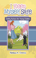 I Keep Myself Safe: Safety Actions for Young Children
