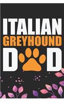 Italian Greyhound Dad: Cool Italian Greyhound Dog Dad Journal Notebook - Italian Greyhound Puppy Lovers- Funny Italian Greyhound Dog Notebook - Italian Greyhound Owner Gif