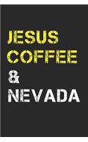 Jesus Coffee & Nevada: Nevada Composition Notebook Nevada Gifts And Souvenirs- Writing Journal/Diary To Write In For Jesus And Coffee Lovers, Lined Journal Planner, Blank 