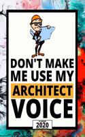 Don't Make Me Use My Architect Voice