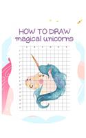 How to Draw Magical Unicorns