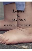 Letters to My Son as I Watch You Grow