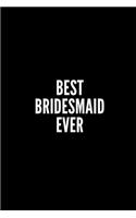 Best Bridesmaid Ever
