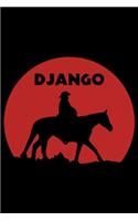 Django Unchained Notebook: Blank Lined Notebook Journal for Work, School, Office - 6x9 110 page