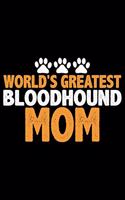 World's Greatest Bloodhound Mom