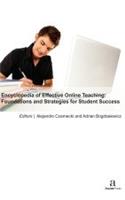 ENCYCLOPEDIA OF EFFECTIVE ONLINE TEACHING: FOUNDATIONS AND STRATEGIES FOR STUDENT SUCCESS, 3 VOLUME SET