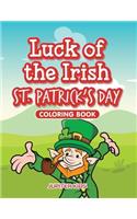 Luck of the Irish St. Patrick's Day Coloring Book