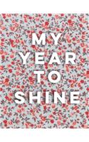 My Year To Shine: Custom Design Red Floral 2020 Planner Dated Journal Notebook Organizer Gift - Daily Weekly Monthly Annual Activities Calendars Notes To Do Lists - 1