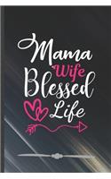 Mama Wife Blessed Life