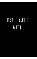 Men I Slept With.