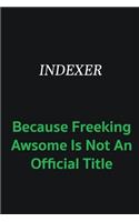 Indexer because freeking awsome is not an offical title: Writing careers journals and notebook. A way towards enhancement