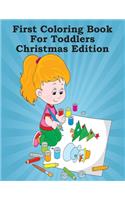 First Coloring Book For Toddlers Christmas Edition