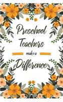 Preschool Teachers Make A Difference