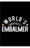 World's Okayest Embalmer