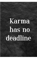 Karma Has No Deadline