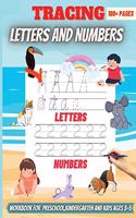 Tracing Letters And Numbers: Workbook for Preschool, Kindergarten, and Kids Ages 3-5