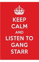Keep Calm and Listen to Gang Starr: Gang Starr Designer Notebook