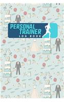 Personal Trainer Log Book: (192 Personal Trainer Log Book)