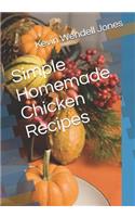 Simple Homemade Chicken Recipes