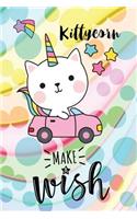 Kittycorn, Make a Wish: 6 X 9 Wide Ruled Paper Notebook, Appreciation, Quote Journal or Diary Unique Inspirational Composition Book Gift for Boys, Girls, Students and Teach