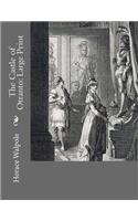 The Castle of Otranto: Large Print
