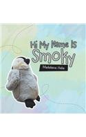 Hi My Name Is Smoky