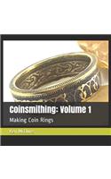 Coinsmithing