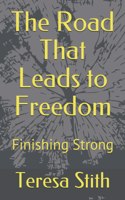 Road That Leads to Freedom