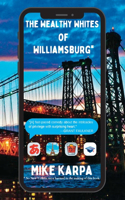 Wealthy Whites of Williamsburg
