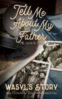 Tell Me About My Father