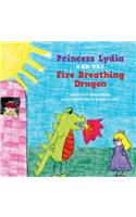 Princess Lydia and the Fire Breathing Dragon