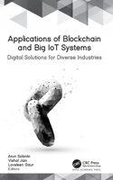 Applications of Blockchain and Big Iot Systems