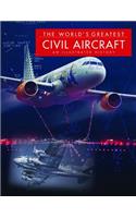 The World's Greatest Civil Aircraft: An Illustrated History