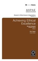 Achieving Ethical Excellence