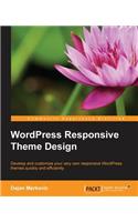 WordPress Responsive Theme Design Essentials