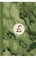 Monogram Symbol Pound Sterling Sign Money Management Marble Notebook (Leafy Green Edition): Blank Lined Journal for Writing: Money, Finance, Budgets, Savings, Expenses, Accounts, Trade & Entrepreneurship