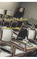 21 Conversations
