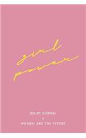 Bullet Journal: Women Are the Future