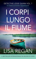 I corpi lungo il fiume