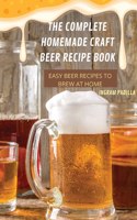 Complete Homemade Craft Beer Recipe Book Easy