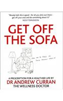 Get Off the Sofa: A Prescription for Healthier Life