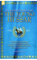 The Young Hussar - Volume 1 - A French Cavalryman of the Napoleonic Wars at Marengo, Austerlitz, Jena, Eylau & Friedland