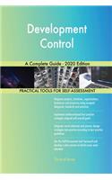 Development Control A Complete Guide - 2020 Edition