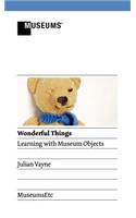 Wonderful Things - Learning with Museum Objects